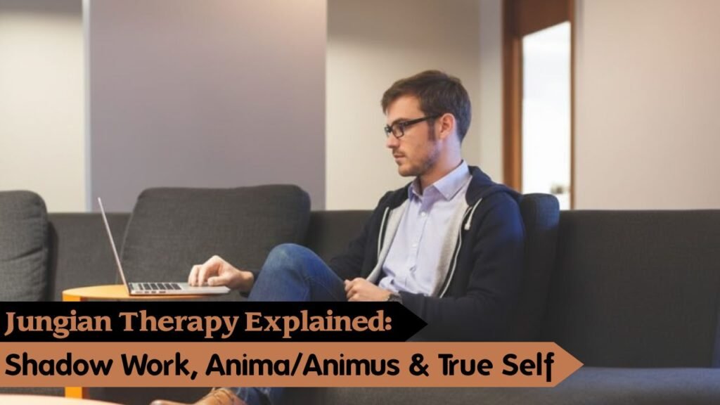 Jungian Therapy Explained: Shadow Work, Anima/Animus & True Self